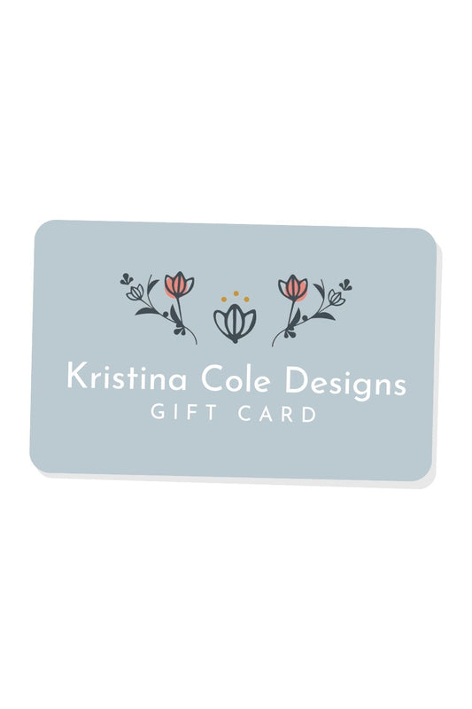 Gift Card to Kristina Cole Designs